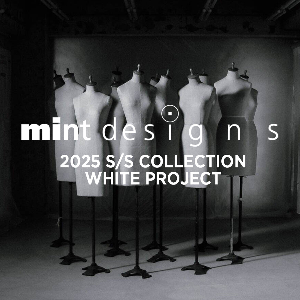 mintdesigns 2025春夏コレクション「White Project」先行予約スタート