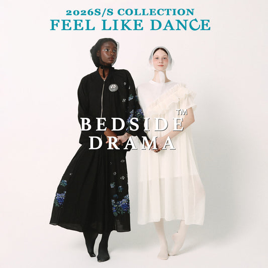 【 BEDSIDEDRAMA 】2026発夏コレクション　先行予約開催中