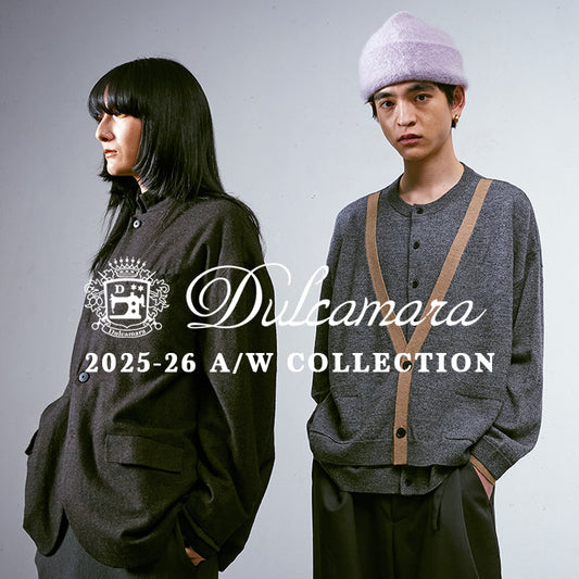 Dulcamara 2025-26 A/W　全色予約可能!   先行予約スタート