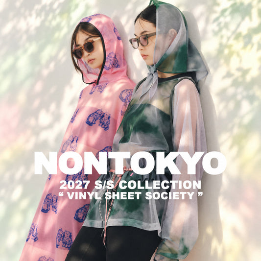 【 NON TOKYO 】2027春夏コレクション“ VINYL SHEET SOCIETY ”先行予約スタート
